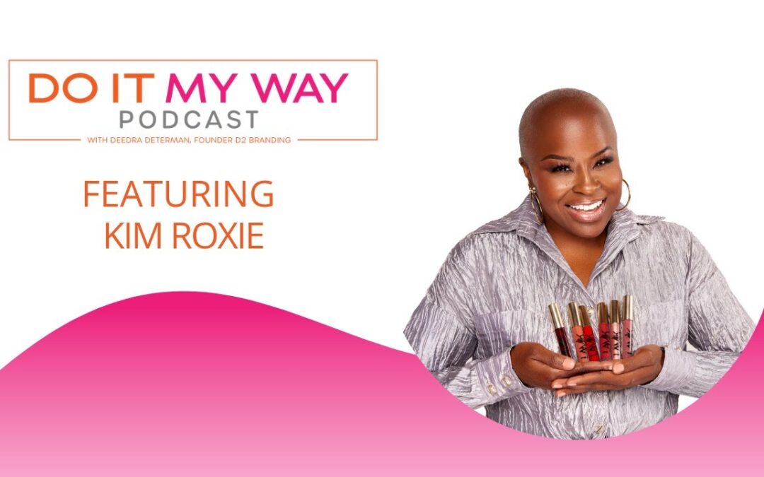 Beauty is Revealed, Not Applied – Kim Roxie