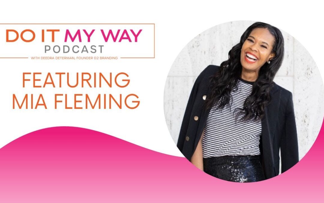 Turning Adversity Into Something Good – Mia Fleming