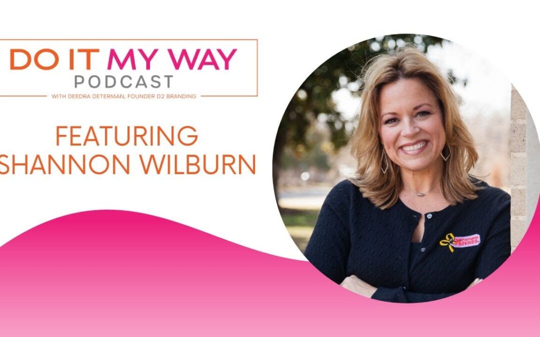 Do It My Way Podcast – Shannon Wilburn