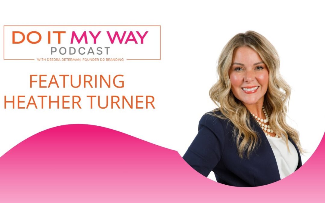 Leading With Heart, Serving With Purpose — Heather Turner