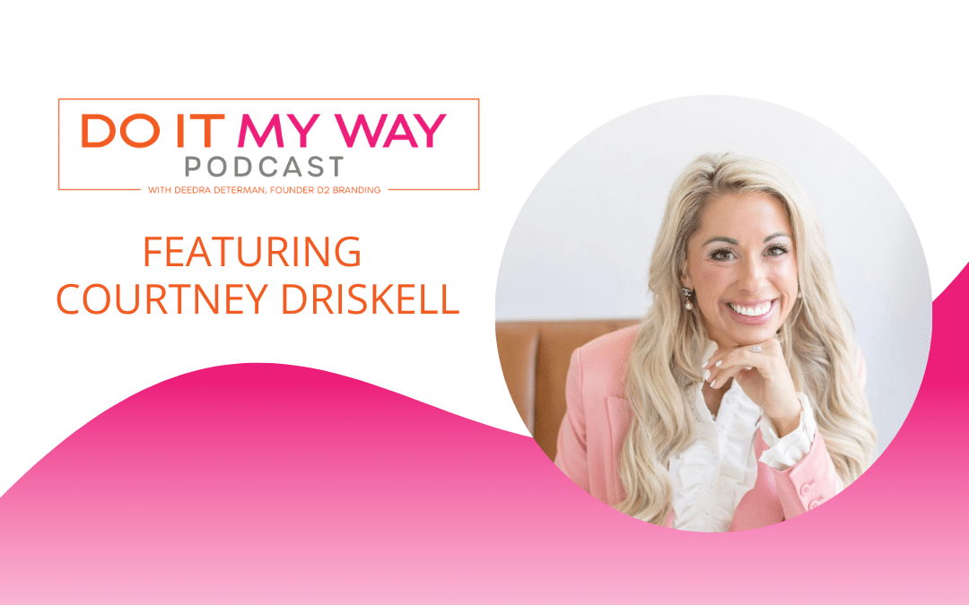 Paving Your Own Path – Courtney Driskell